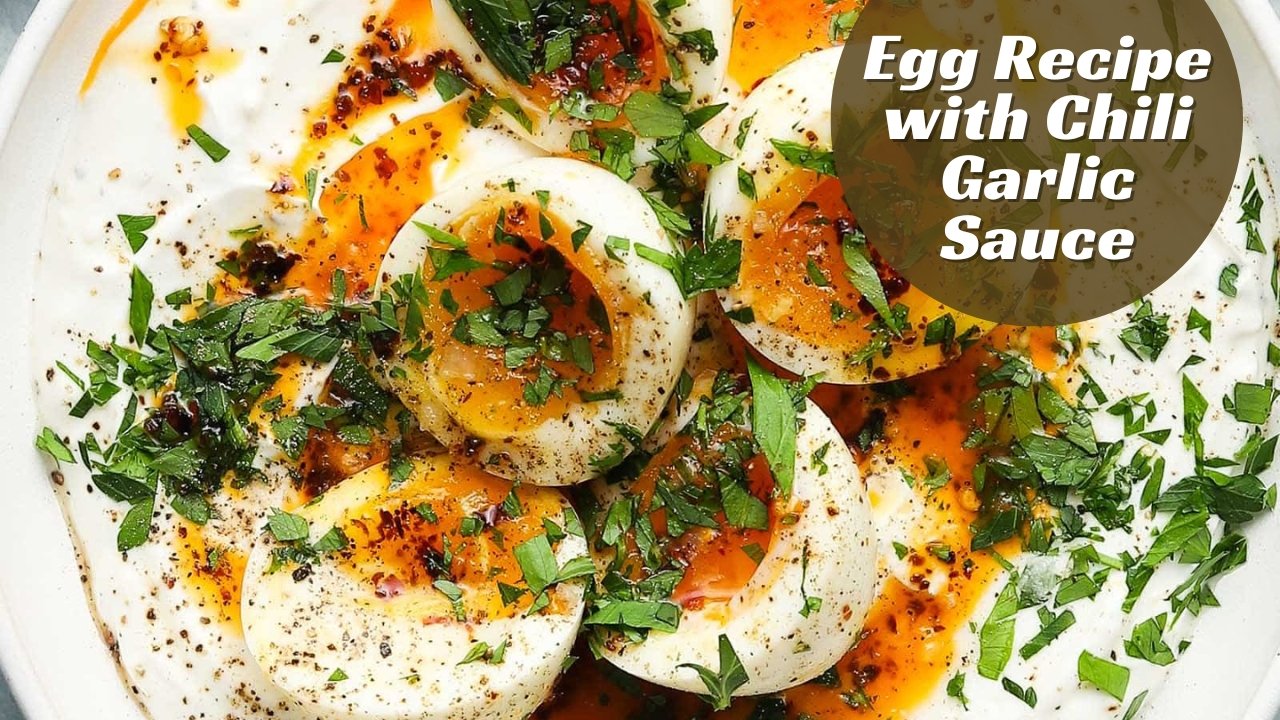 Egg Recipe with Chili Garlic Sauce